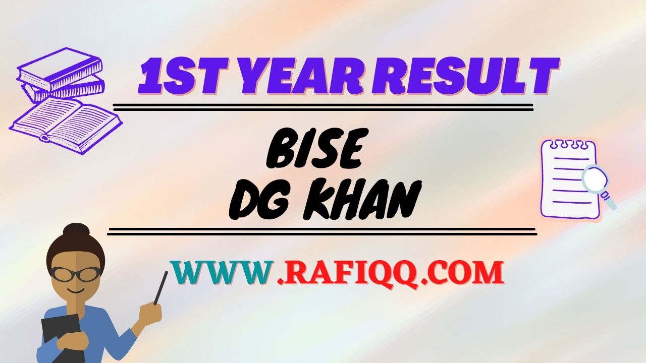 BISE DG Khan 11th Class 1st Year Fsc , Ics & FA Result (2021)